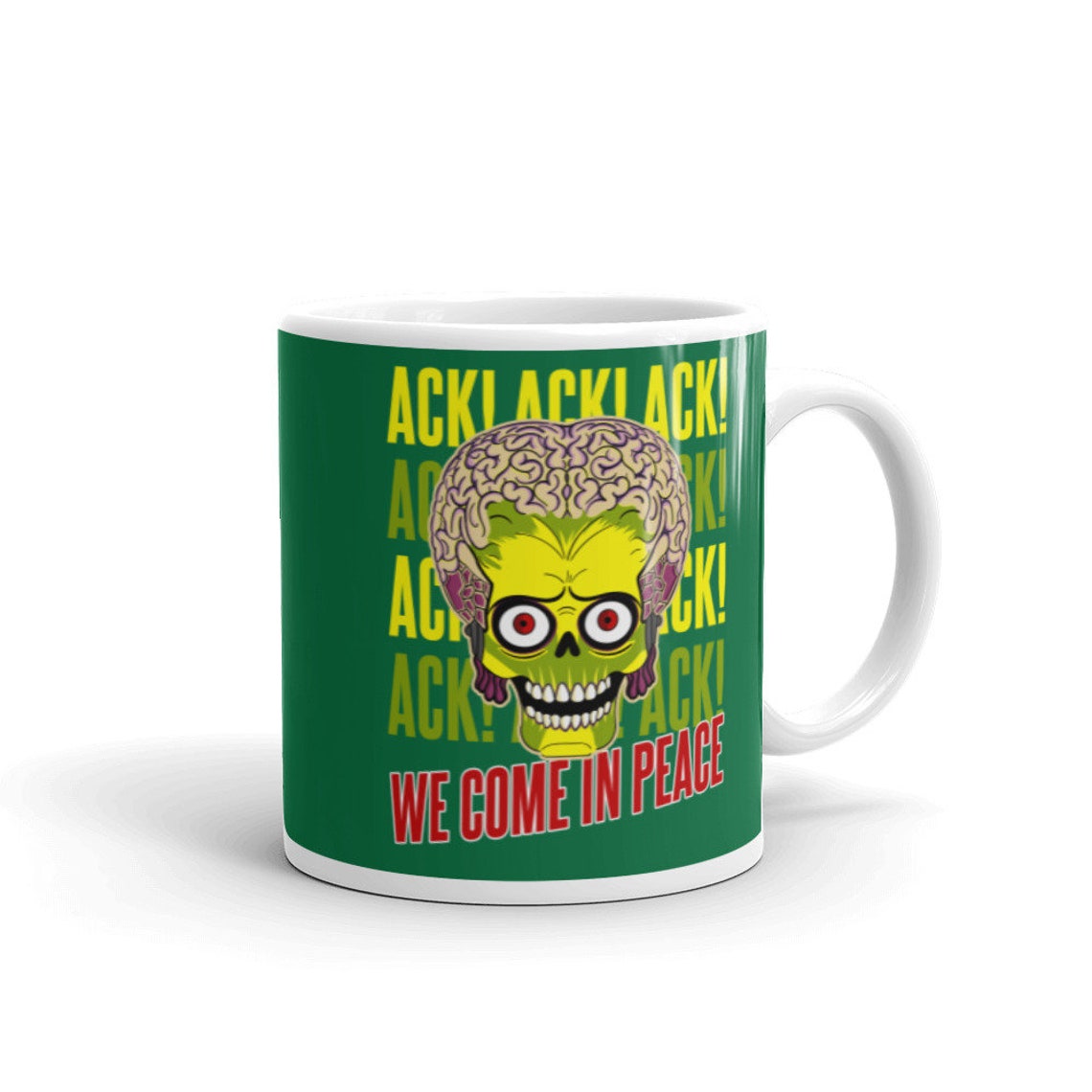 Mars Attacks Martian Invader Ack Ack Ack We Come in Peace Etsy