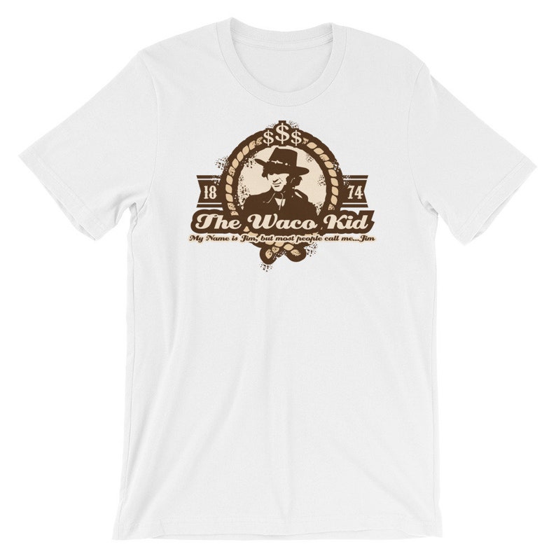 Blazing Saddles Jim The Waco Kid Quote Movie Tshirt Etsy
