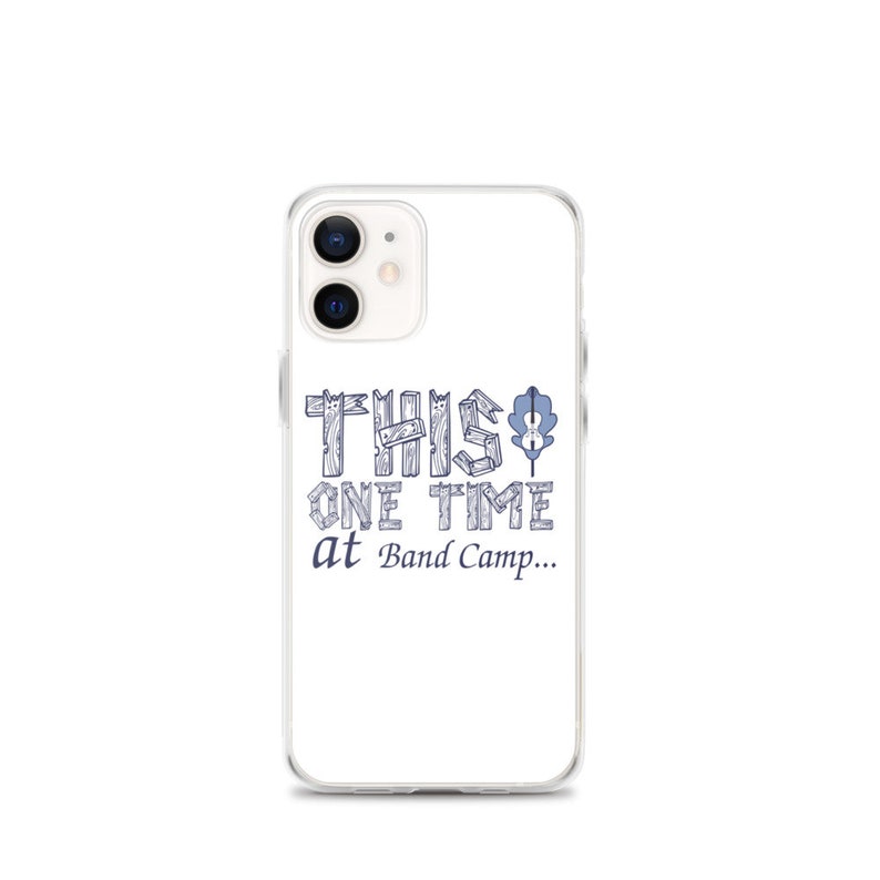 American Pie Movie This One Time At Band Camp Quote Iphone 12 Etsy
