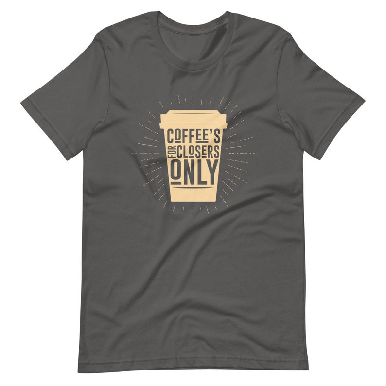 Coffee's For Closers Quote : Put That Coffee Down Coffee Is For Closers