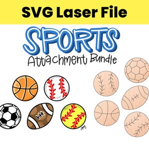SVG Laser File Sports Baseball Softball Basketball Football Soccer Attachment Bundle Seasonal Door Hanger Porch Sign Attachments