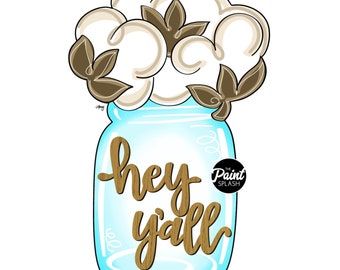 DIGITAL TEMPLATE: Hey Yall Cotton Jar Welcome Fall Door Hanger Template PDF Jpg Jpeg