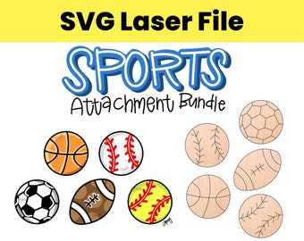 SVG Laser File Sports Baseball Softball Basketball Football Soccer Attachment Bundle Seasonal Door Hanger Porch Sign Attachments