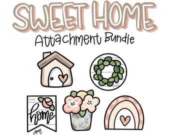 DIGITAL TEMPLATE: Home Sweet Home Neutral Mini Attachment Bundle Seasonal Door Hanger Attachments Porch Sign Attachments