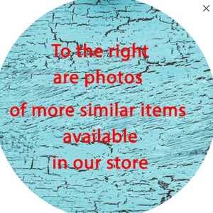 May include: A blue and white textured background with the text "To the right are photos of more similar items available in our store" in red.
