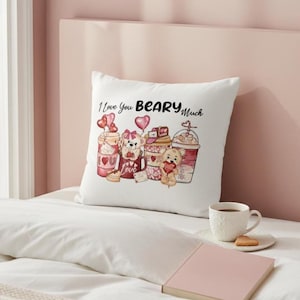 I Love You Beary Much – Pillow Cover | Valentine Teddy Bear Quote, Cozy Sofa Decor image 1
