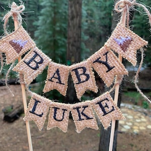 Mountain Theme Baby Name Custom Burlap Cake Banner, shabby chic cake topper, baby shower cake topper, adventure theme baby banner