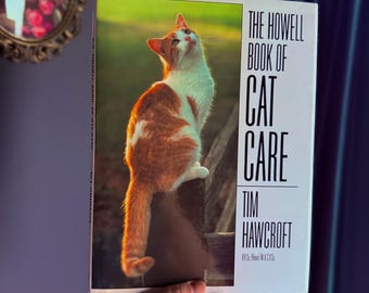 El libro Howell sobre el cuidado de los gatos, de Tim Hawcroft (tapa dura, 1991) / Guía ilustrada vintage para gatos