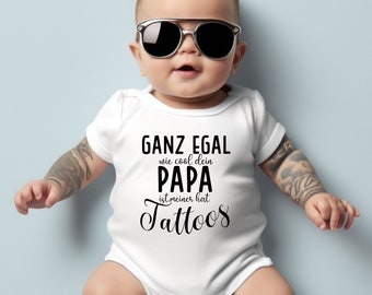 Babybody Tattoo Papa | Ganz egal wie cool dein Papa ist,meiner hat Tattoos | Babygeschenk, Geburt,Baby Body Langarm oder Kurzarm