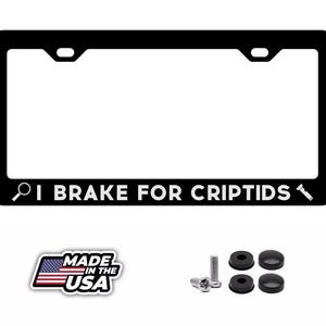 I Brake for Cryptids | Cryptozoology | Cryptid | NJ | Exploration | | Discovery | Engraved METAL Black License Plate Frame