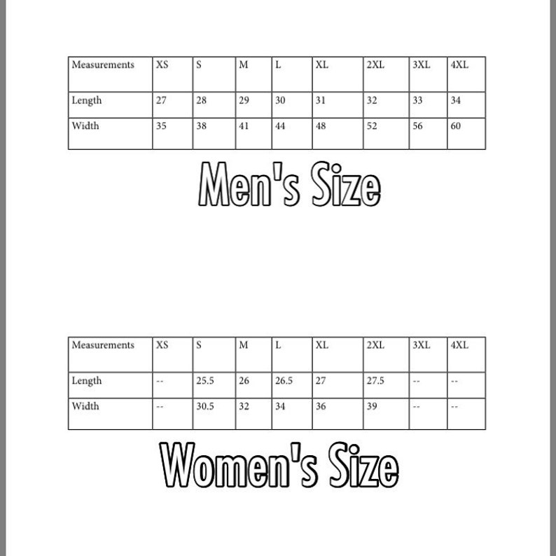 May include: A chart showing measurements for different sizes of clothing. The chart is divided into two sections: Men's Size and Women's Size. Each section lists the measurements for length and width in inches for sizes XS, S, M, L, XL, 2XL, 3XL, and 4XL.