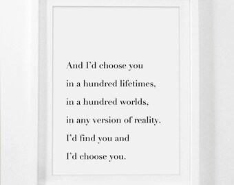 And Id Choose You, I'd Choose You, Printable Sign, Printable Wall Art, Romantic Wall Art, Romantic Wall Decor, Wedding Artwork