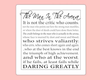 Daring Greatly Quote Sticker, The Man in the Arena Decal, President Theodore Roosevelt Speech, Motivational Gifts, Inspirational Saying