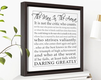 The Man in the Arena Framed Canvas Print, Daring Greatly Quote, condensed version, Theodore Roosevelt Speech
