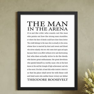 The Man in the Arena Framed Quote by Theodore Roosevelt