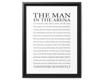 The Man in the Arena Framed - Daring Greatly Quote by Theodore Roosevelt