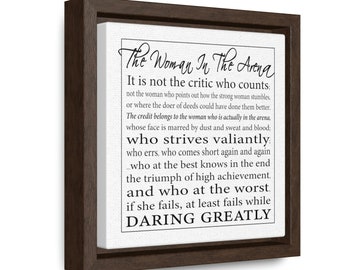Daring Greatly Quote, condensed version - The Woman in the Arena Framed Canvas Print - Theodore Roosevelt Speech, paraphrased