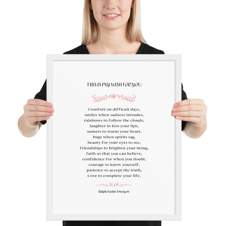 Puede incluir: Una impresi&oacute;n enmarcada blanca con un dise&ntilde;o floral rosa y el texto "THIS IS MY WISH FOR YOU:" seguido de un poema sobre el consuelo, la belleza, la fe, el coraje, la paciencia y el amor. El poema se atribuye a Ralph Waldo Emerson.