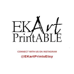 May include: Black and white logo for EKart Printable with the text "EKart Printable" and the text "Connect with us on Instagram @EKartPrintsEtsy".