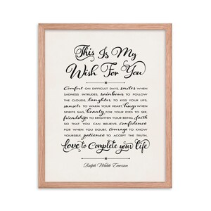 May include: A framed print with a white background and black text. The text reads "This Is My Wish For You" and includes a quote by Ralph Waldo Emerson. The quote is about finding comfort, beauty, and love in life.