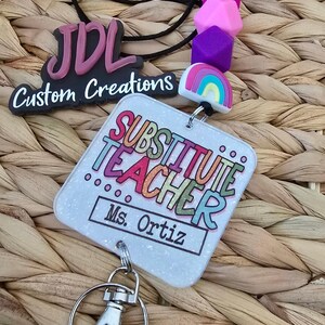 Substitute Teacher Lanyard: Teacher Lanyard, Trendy Lanyard, Cute Lanyard, Custom Lanyard -Personalized Acrylic Resin Lanyard Badge image 1