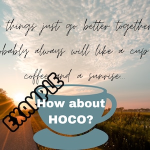 Better Together Coffee and Sunrise Homecoming proposal printable design