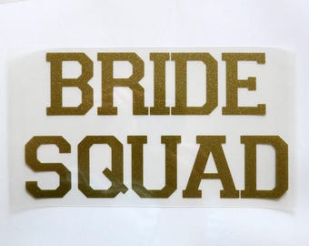 Bride/Bride Squad  Iron on decal.Diy decals.