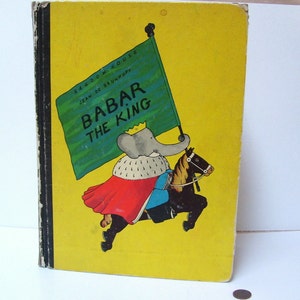1963 Babar Le Roi Grand livre à couverture rigide Jean de Brunhoff vintage