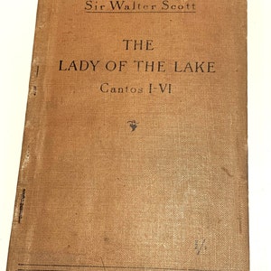 Ancien livre d'école La Dame du lac CANTOS I-VI Sir Walter Scott, couverture en tissu du début des années 1900