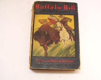 1919 Buffalo Bill The Boy's Friend  Hardcover  by Elmer Sherwood