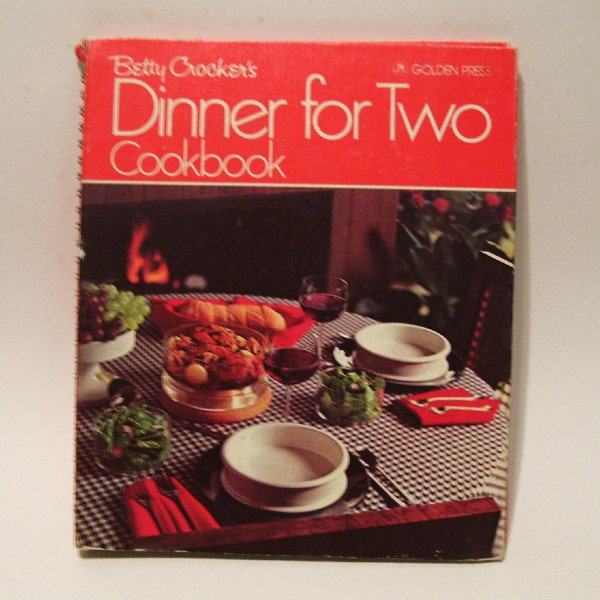 Betty Crocker Dinner For Two Cook Book 1975 Hard Cover Spiral Bound 6th Printing