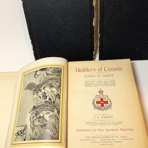 1903 - Bâtisseurs du Canada, de Cartier à Laurier - Grand livre ancien d'histoire du Canada à couverture rigide - EN L'ÉTAT - Fête du Canada