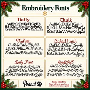 May include: A chart titled Embroidery Fonts displaying six distinct alphabet styles labeled Daily, Chalk, Violetta, Baked Fresh, Baby Point, and Nightfall, plus a Peanut font option with a paw print icon and text regarding name customization.