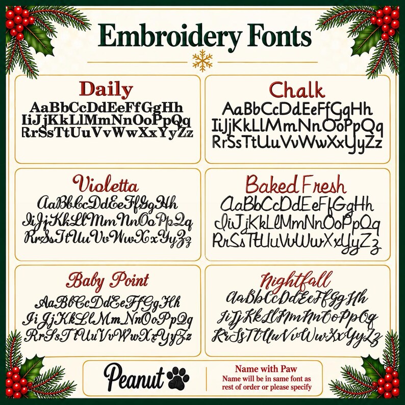May include: A chart titled Embroidery Fonts displaying six distinct alphabet styles labeled Daily, Chalk, Violetta, Baked Fresh, Baby Point, and Nightfall, plus a Peanut font option with a paw print icon and text regarding name customization.