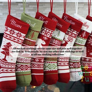 May include: Seven personalized knit Christmas stockings in red, green, and white with various patterns including trees, snowflakes, and reindeer. Each stocking features a name embroidered on the cuff and a hanging loop. Text reads: All our knit stockings are the same size and pair well together! See link in Item Details to view our other knit stockings as well as all our stocking collections. Sew what fun.