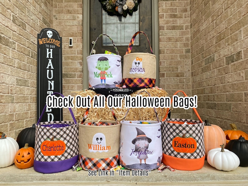 May include: Six personalized Halloween trick-or-treat bags with various designs, including a ghost, a witch, a pumpkin, and a monster. The bags are sitting on a bale of hay in front of a brick wall with a welcome sign that says "Welcome to our Haunted"
