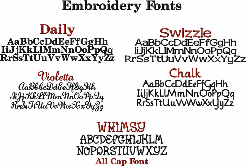 May include: A graphic showing different embroidery font styles. The fonts are labeled "Daily", "Swizzle", "Violetta", "Chalk", and "Whimsy". The "Whimsy" font is an all-cap font.