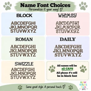 May include: A chart displaying five font options labeled Block, Whimsy, Roman, Daily, and Swizzle, each showing the alphabet in capital letters. A text box notes that all names will be in all caps and phone numbers will be in block font.