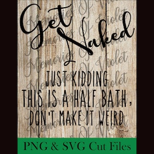 Get Naked / Half Bath SVG & PNG cut file