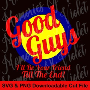 Good Guys SVG & PNG cut file