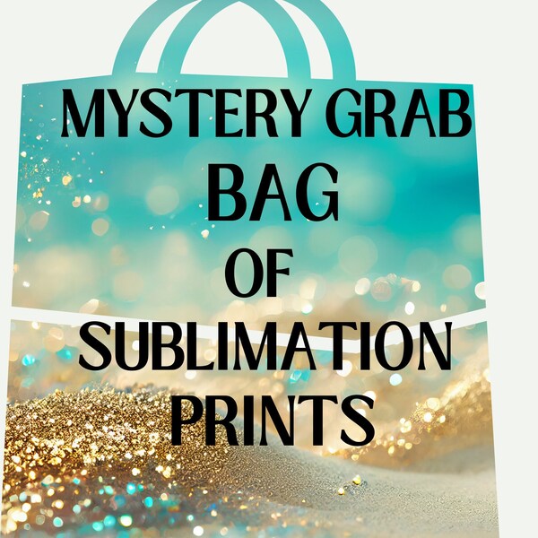 Mystery Grab Bag of Sublimation Prints