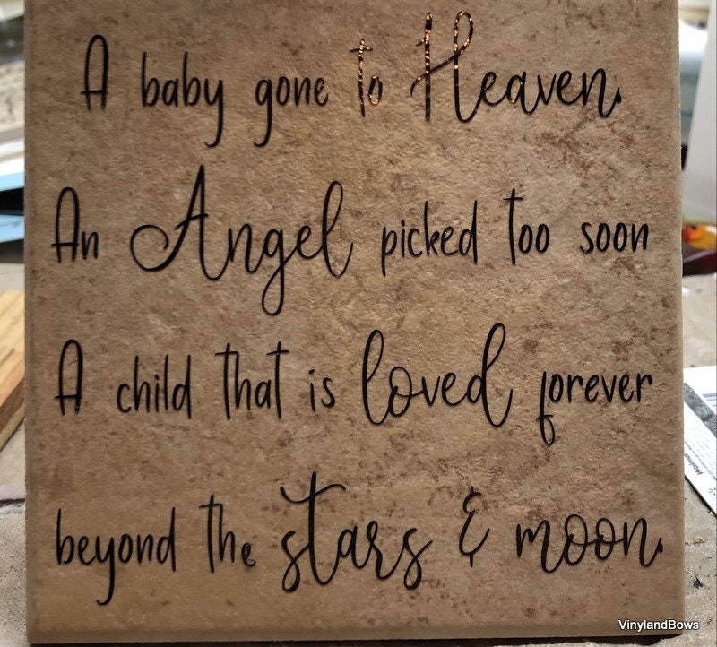 A Baby Gone to Heaven an Angel Picked Too Soon A Child That is Loved  Forever Beyond Stars & Moon Vinyl Decorated Ceramic Tile Loss of Child -  Etsy Singapore