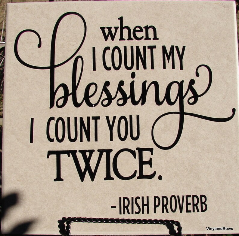 When I Count My Blessings I Count You Twice 12x12" Ceramic Tile Blessed ...