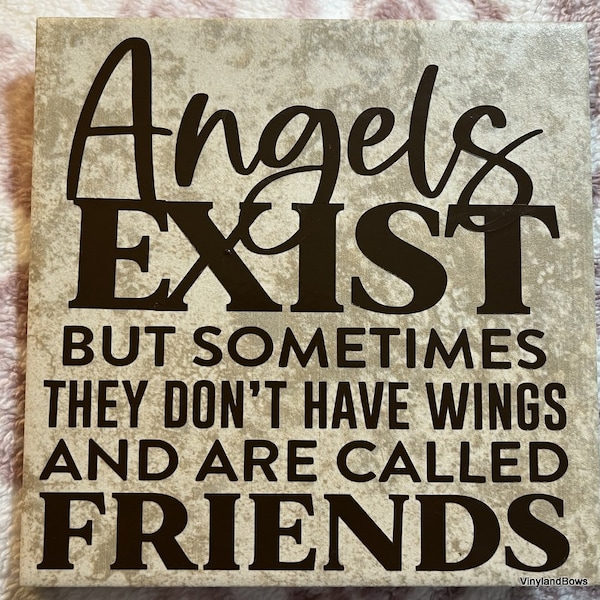 Angels Exist But Sometimes They Don't Have Wings And Are Called Friends 6x6" Ceramic Tile Angels Friends Gift Idea Home Decor Free Shipping