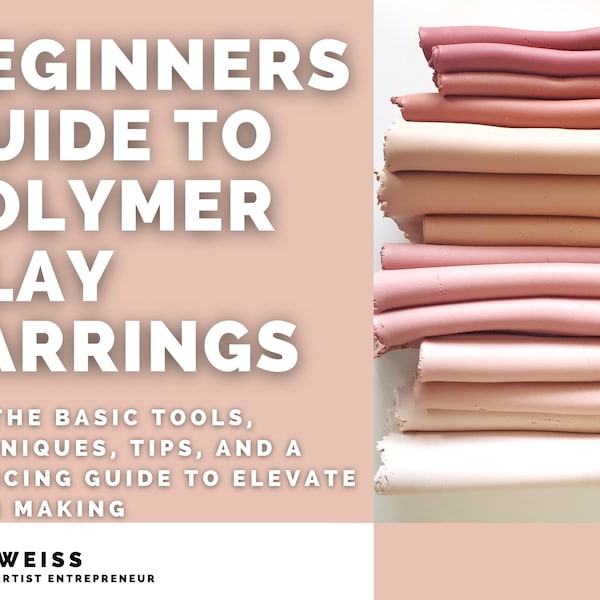 Beginners Guide to Polymer Clay Earrings | Polymer Clay E-Book | Polymer Clay Tutorial | Small Business Guide | DIY Clay Earrings