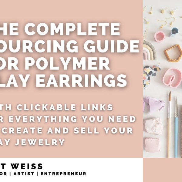 Complete Sourcing Guide for Polymer Clay Earrings | Polymer Clay E-Book | Polymer Clay Tutorial | Small Business Guide |