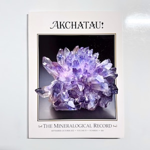 May include: A close-up of a purple amethyst crystal cluster, featured on the cover of "The Mineralogical Record" magazine, September-October 2022, Volume 53, Number 5, $30.