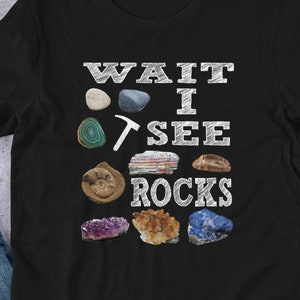 Camiseta unisex de manga corta para profesor de geología, para adultos, con texto &quot;Espera, veo rocas, minerales, fósiles&quot;