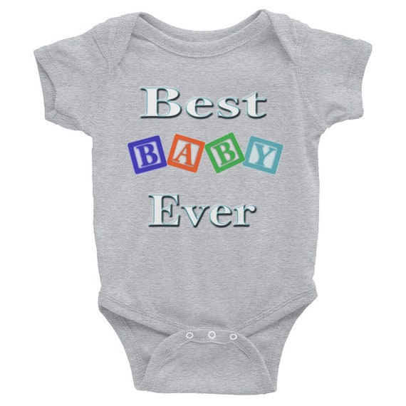 best baby ever onesie