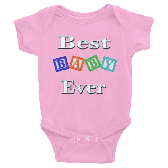 best baby ever onesie
